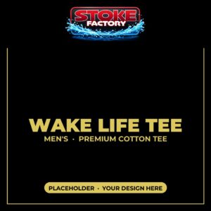 Stoke Factory Wake Life men’s tee — placeholder