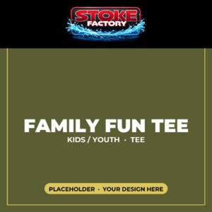 Stoke Factory Family Fun youth tee — placeholder