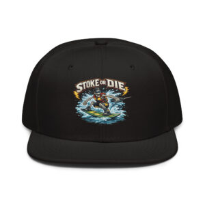 Stoke or Die Snapback