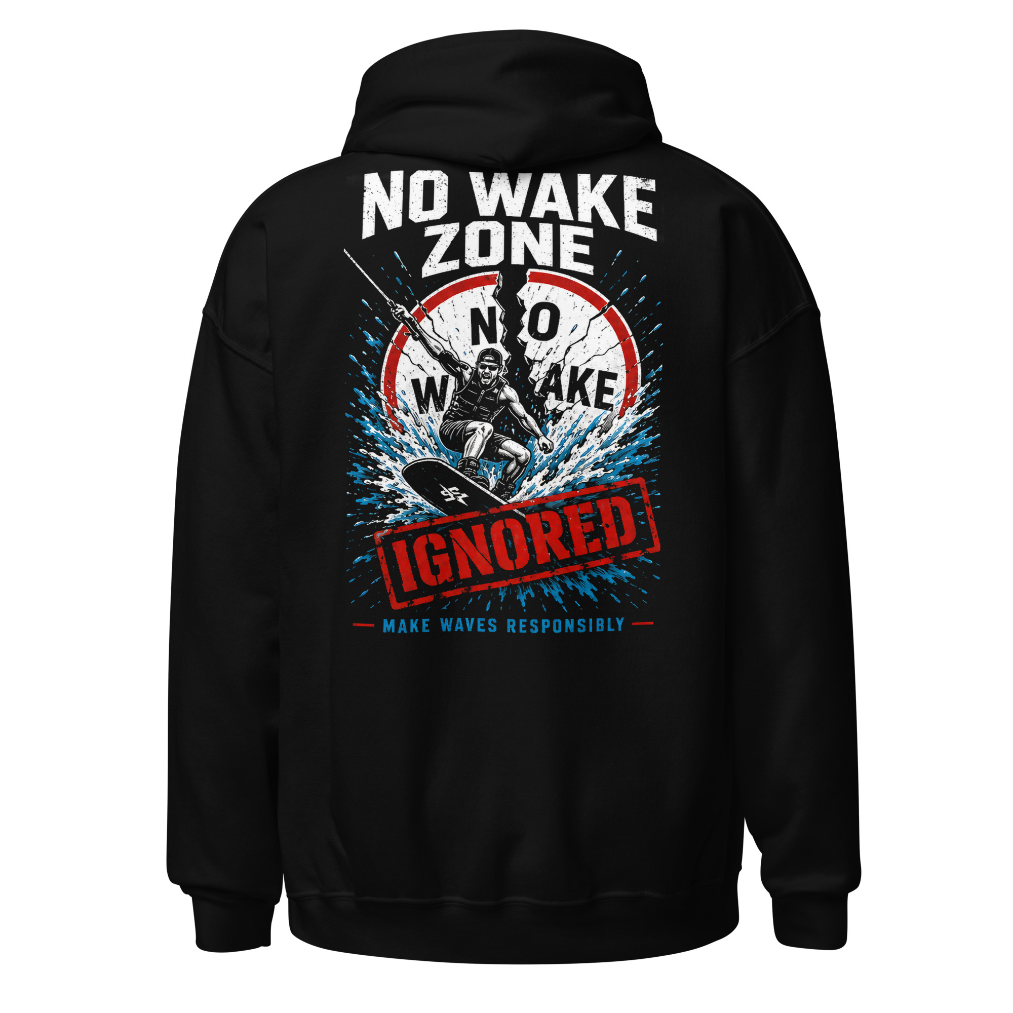 No Wake Zone Hoodie